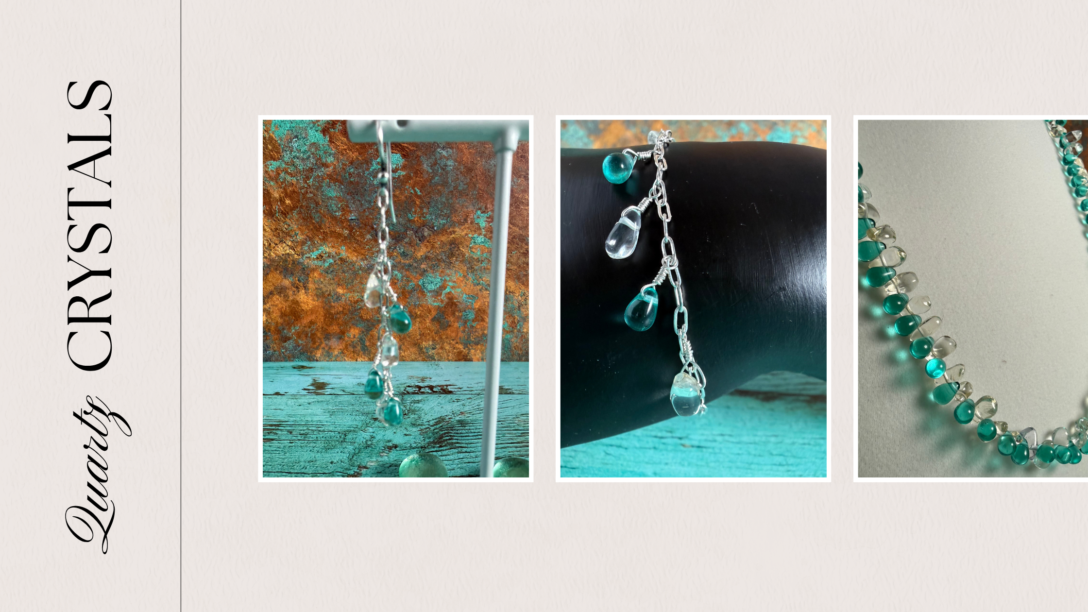 Handmade Quartz crystals in jewelry